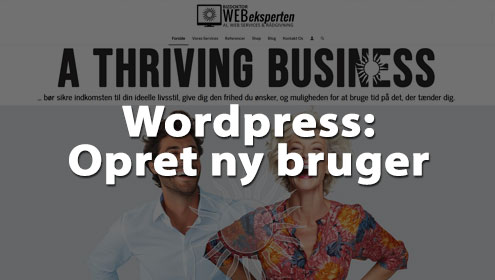 Wordpress Tutorial: Opret Ny Bruger